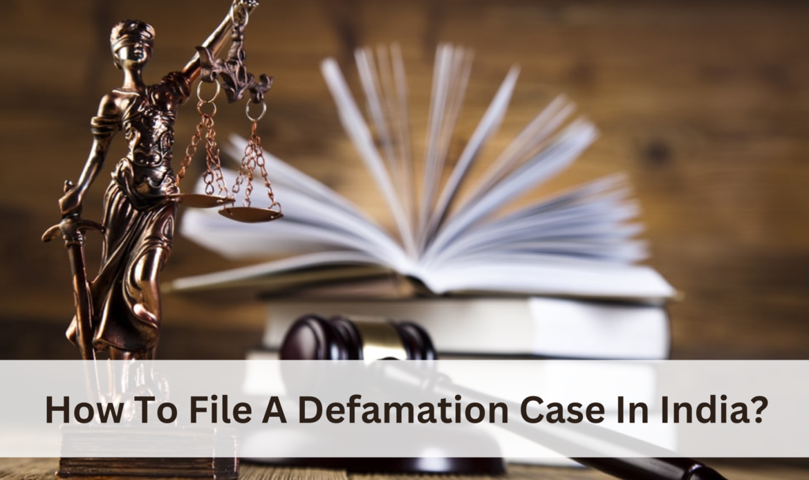 How To File A Defamation Case In India