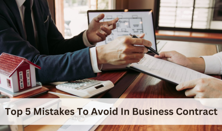 Top 5 Mistakes To Avoid In Business Contract