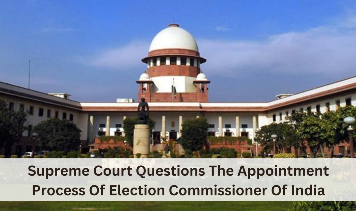 Appointment process of the Election Commissioner of India