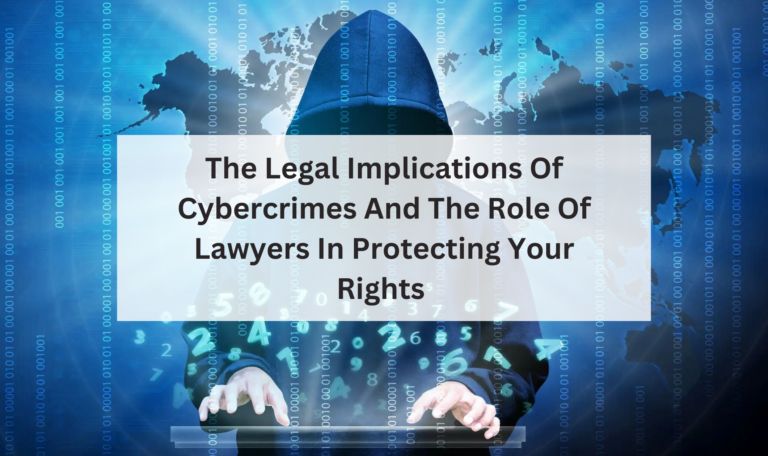 The Legal Implications Of Cybercrimes