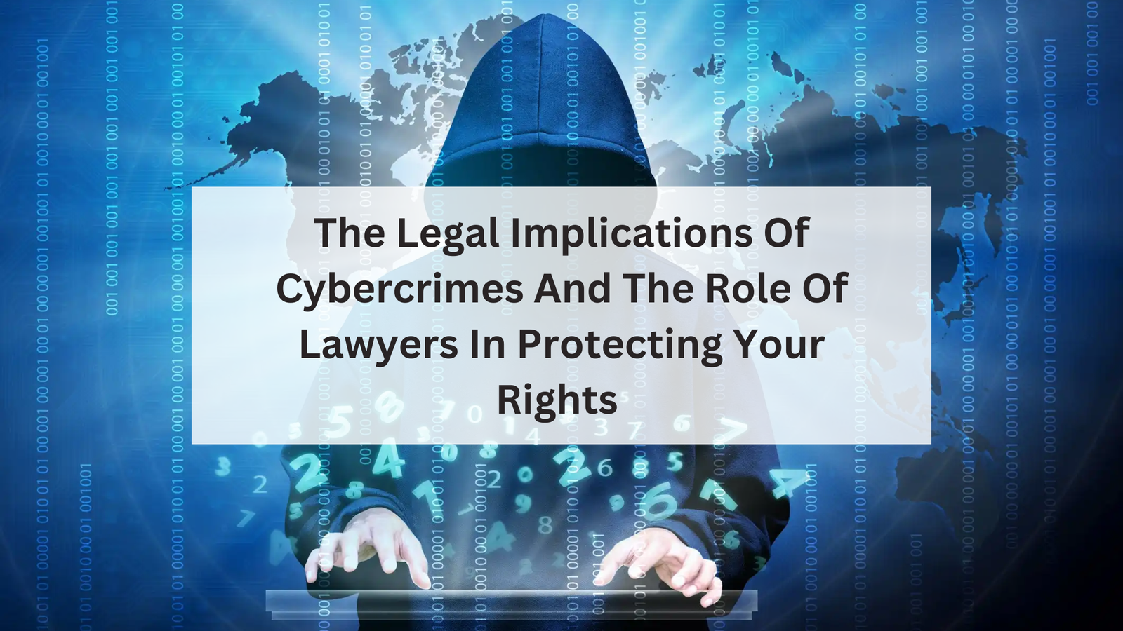 The Legal Implications Of Cybercrimes