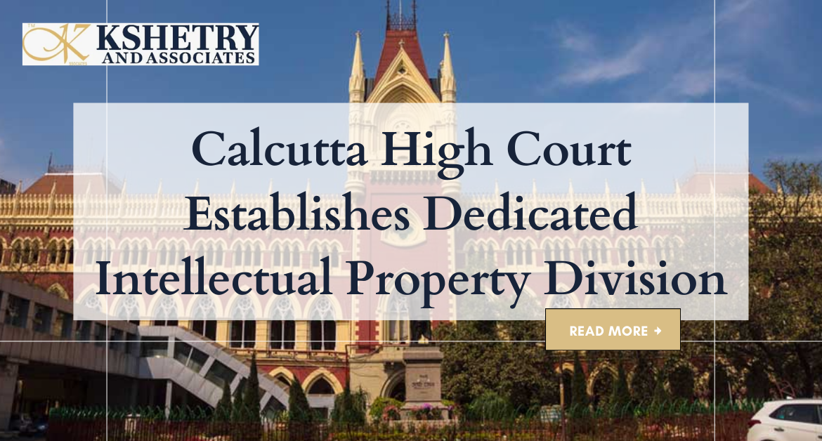 Calcutta High Court and Intellectual Property Division