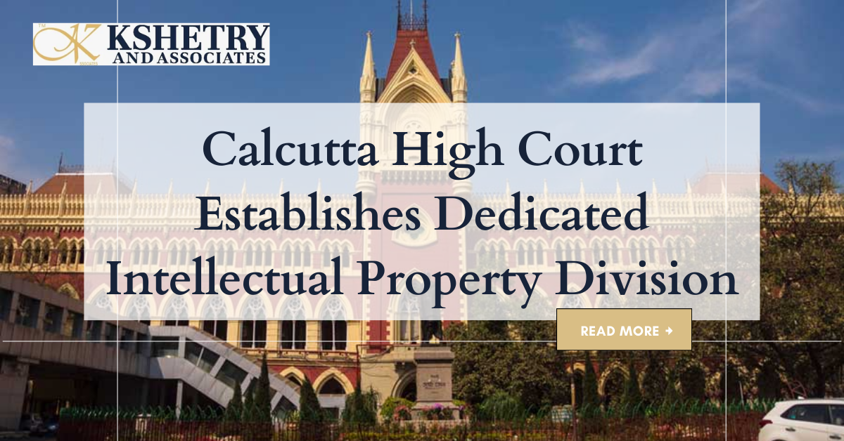 Calcutta High Court and Intellectual Property Division