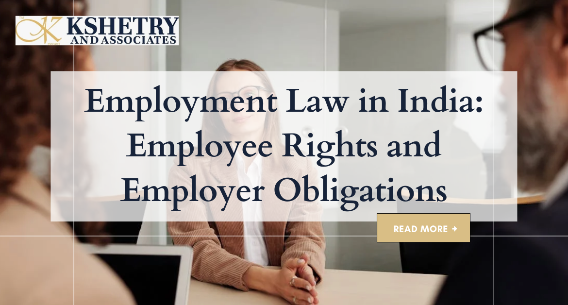 Employment Law in India - Employee Rights and Employer Obligations