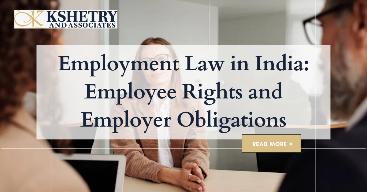 Employment Law in India - Employee Rights and Employer Obligations