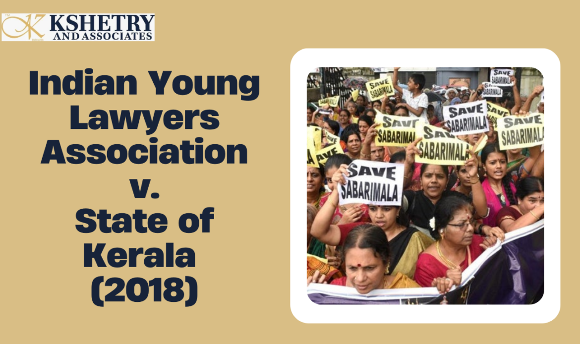 Indian Young Lawyers Association vs State of Kerala (2018)