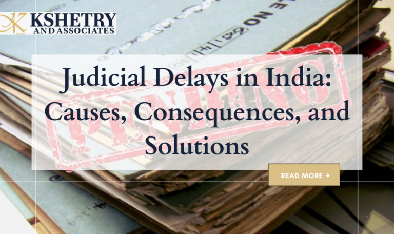 Judicial Delays in India - Causes, Consequences, and Solutions