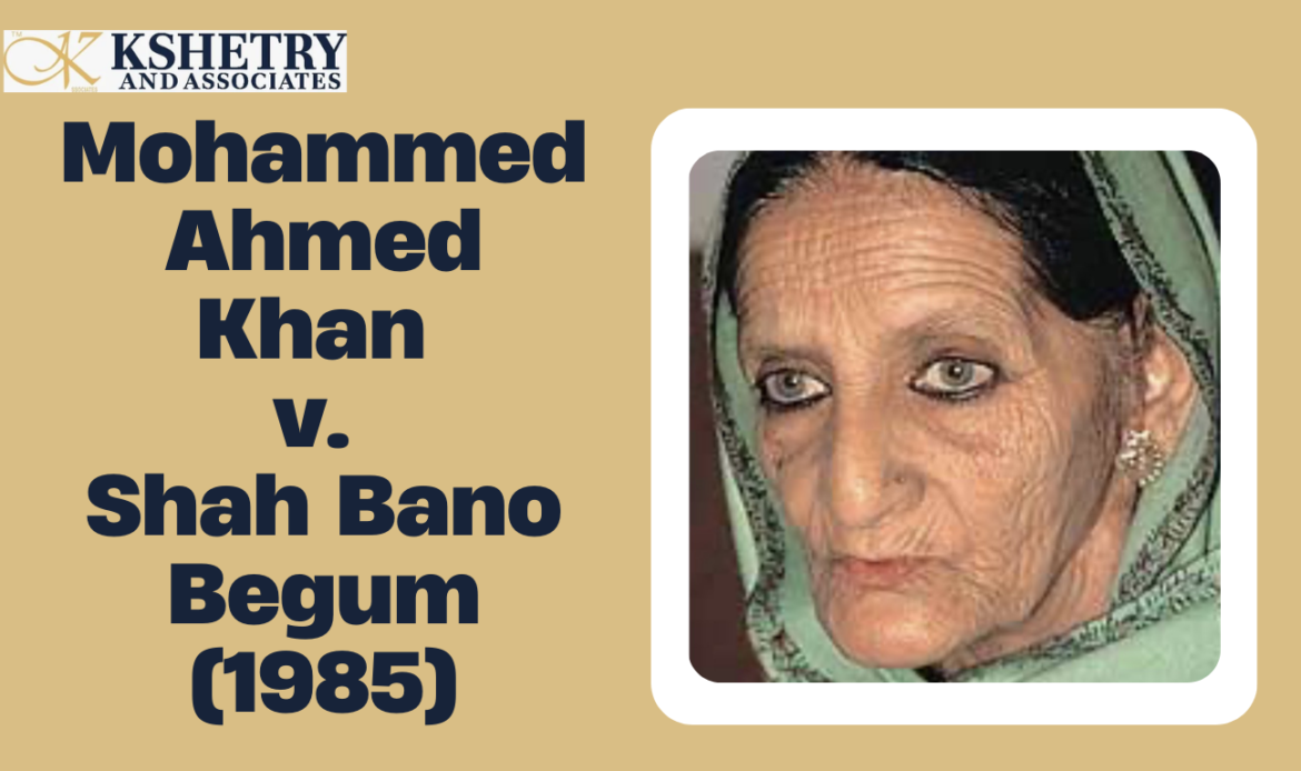 Mohammed Ahmed Khan vs Shah Bano Begum