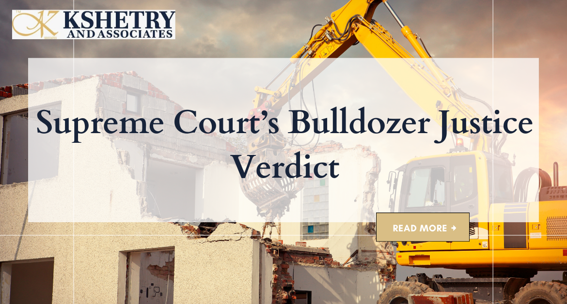 Supreme Court’s Bulldozer Justice Verdict