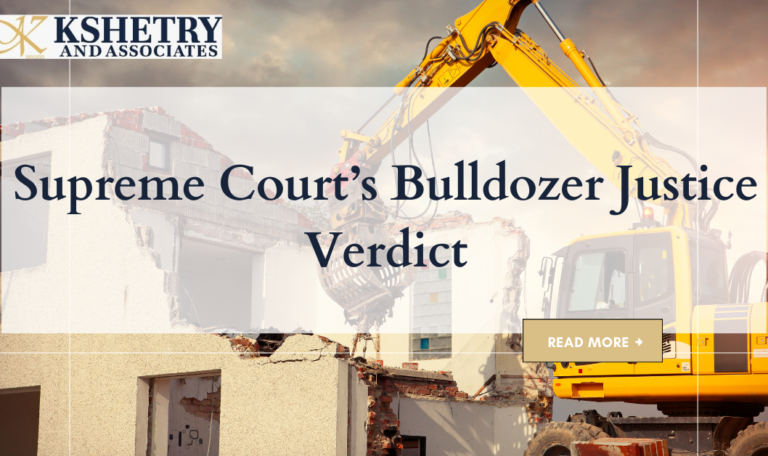 Supreme Court’s Bulldozer Justice Verdict