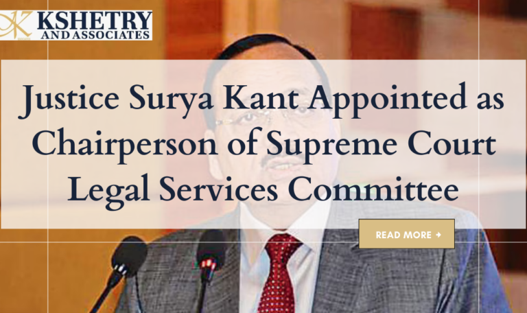 Justice Surya Kant Appointed as Chairperson of Supreme Court Legal Services Committee