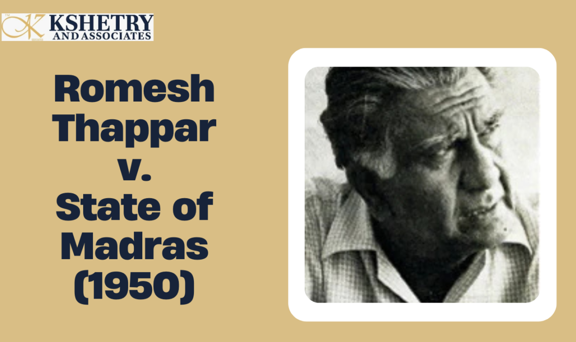 Romesh Thappar vs State of Madras (1950)