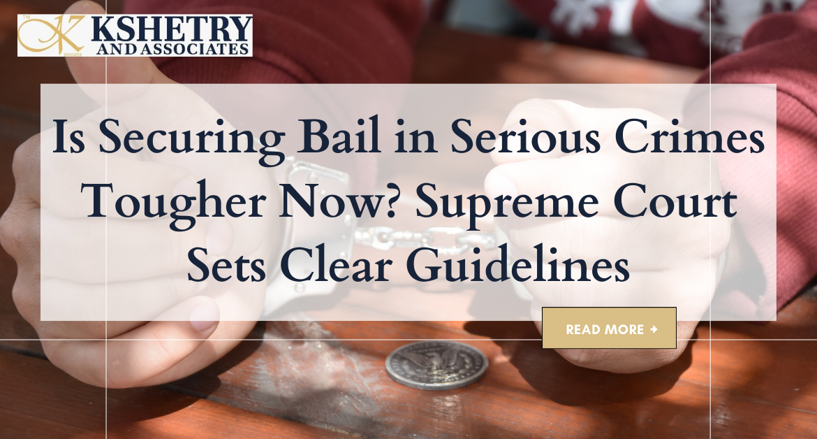 Securing Bail in Serious Crimes